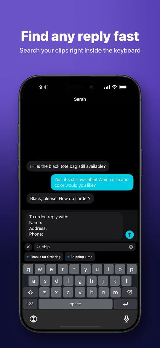 Find any reply fast — Search your clips right inside the keyboard