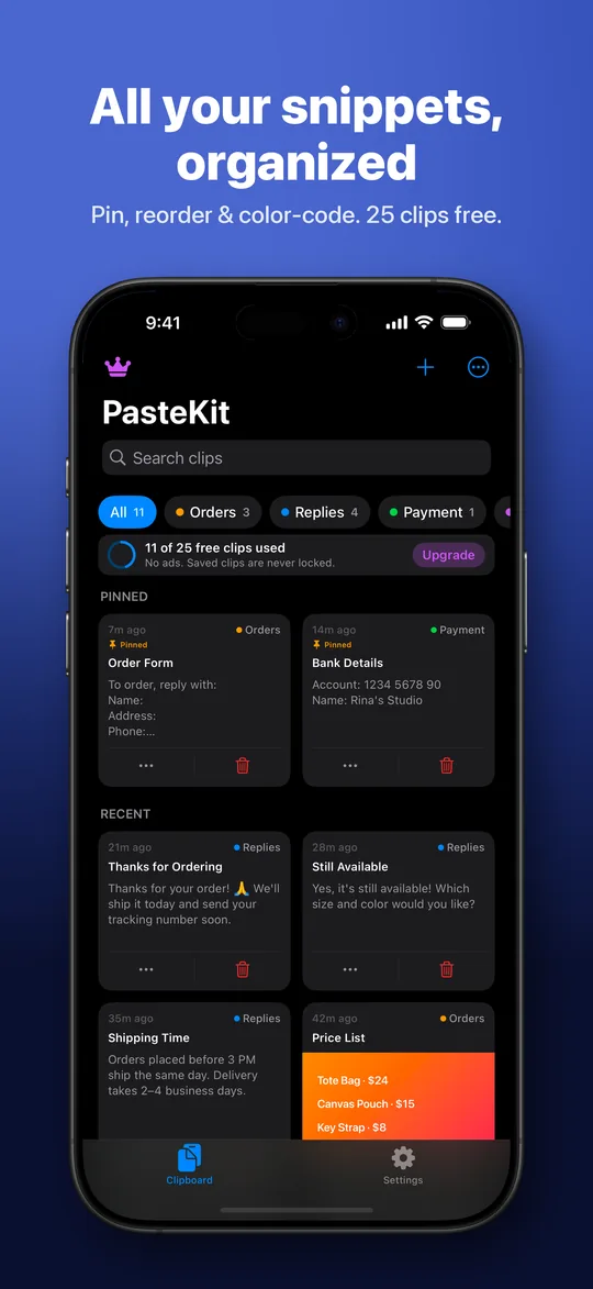 All your snippets, organized — Pin, reorder & color-code. 25 clips free.